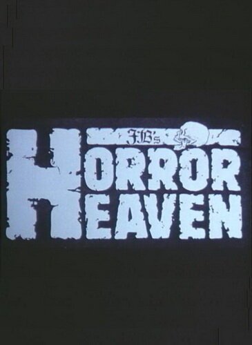 Обложка (Постер) Рай ужасов / Horror Heaven (1984) SATRip Обложка (Постер) Рай ужасов / Horror Heaven (1984) SATRip