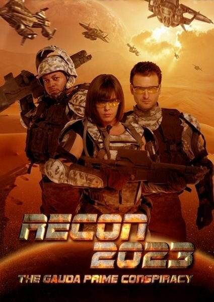 Обложка (Постер) Разведка 2023 / Recon 2023: The Gauda Prime Conspiracy (2009) HDRip Обложка (Постер) Разведка 2023 / Recon 2023: The Gauda Prime Conspiracy (2009) HDRip