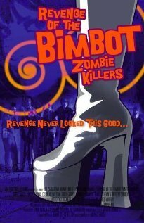 Обложка (Постер) Revenge of the Bimbot Zombie Killers (2014) HDRip Обложка (Постер) Revenge of the Bimbot Zombie Killers (2014) HDRip