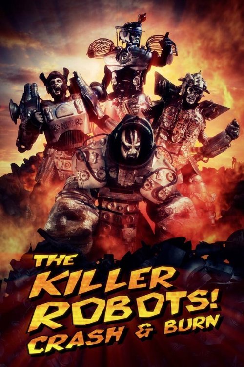 Обложка (Постер) Роботы-убийцы! Разрушить и сжечь / The Killer Robots! Crash and Burn (2016) CAMRip Обложка (Постер) Роботы-убийцы! Разрушить и сжечь / The Killer Robots! Crash and Burn (2016) CAMRip
