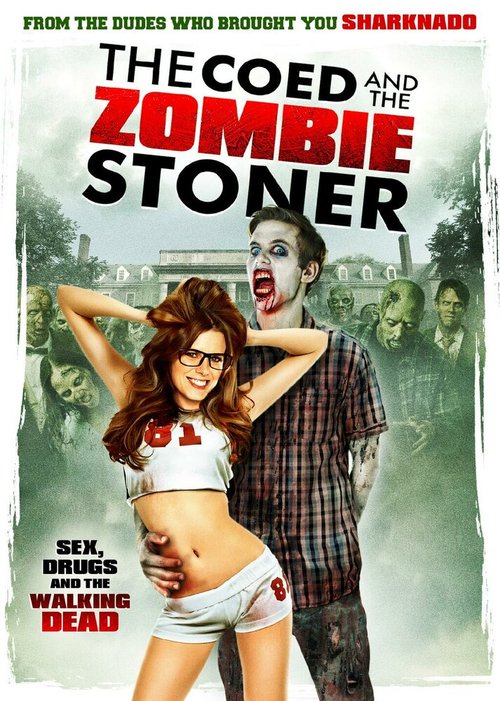 Обложка (Постер) Студентка и зомбяк-укурыш / The Coed and the Zombie Stoner (2014) HDRip Обложка (Постер) Студентка и зомбяк-укурыш / The Coed and the Zombie Stoner (2014) HDRip