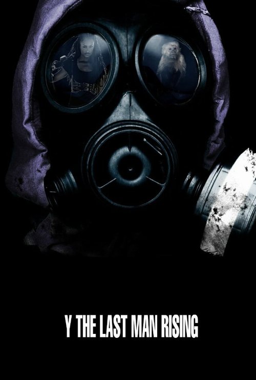 Обложка (Постер) Y: Последний мужчина. Возрождение / Y: The Last Man Rising (2012) HDRip Обложка (Постер) Y: Последний мужчина. Возрождение / Y: The Last Man Rising (2012) HDRip