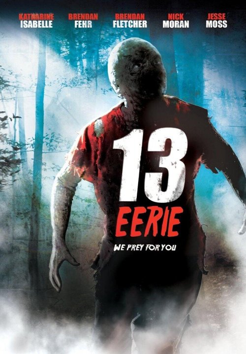 Обложка (Постер) Жуткие 13 / 13 Eerie (2013) HDRip Обложка (Постер) Жуткие 13 / 13 Eerie (2013) HDRip