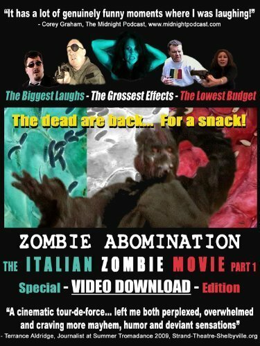 Обложка (Постер) Zombie Abomination: The Italian Zombie Movie - Part 1 (2010) HDRip Обложка (Постер) Zombie Abomination: The Italian Zombie Movie - Part 1 (2010) HDRip