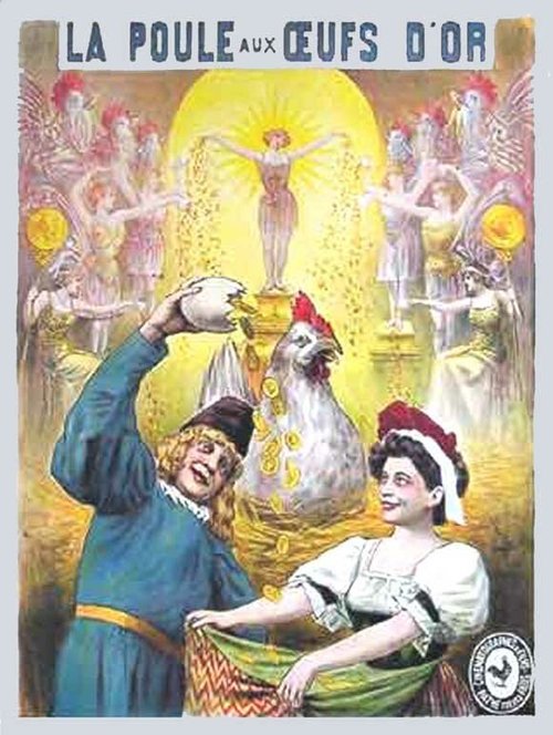 Обложка (Постер) Курица, несущая золотые яйца / La poule aux oeufs d'or (1905) Обложка (Постер) Курица, несущая золотые яйца / La poule aux oeufs d'or (1905)
