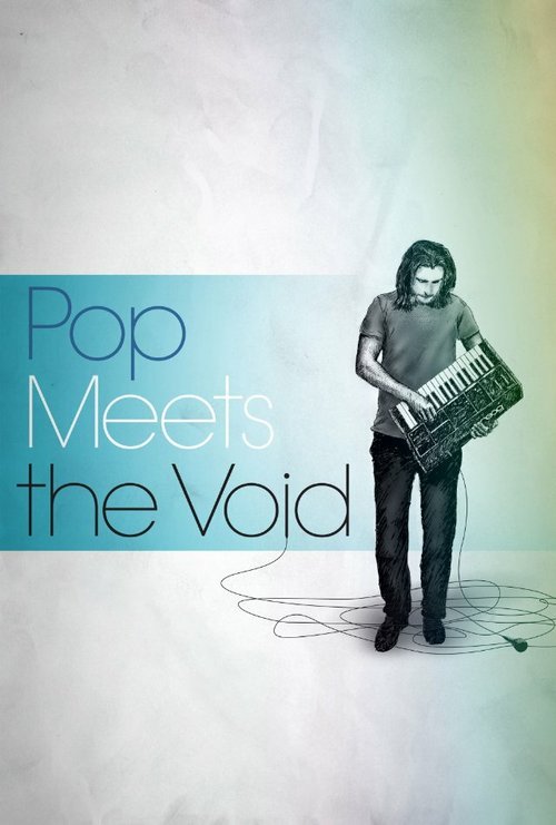 Обложка (Постер) Pop Meets the Void (2015) HDRip Обложка (Постер) Pop Meets the Void (2015) HDRip
