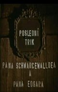 Обложка (Постер) Последний фокус господина Шварцвальда и господина Эдгара / Poslední trik pana Schwarcewalldea a pana Edgara (1964) Обложка (Постер) Последний фокус господина Шварцвальда и господина Эдгара / Poslední trik pana Schwarcewalldea a pana Edgara (1964)