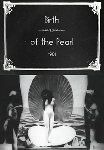 Обложка (Постер) Рождение жемчужины / Birth of the Pearl (1901) Обложка (Постер) Рождение жемчужины / Birth of the Pearl (1901)