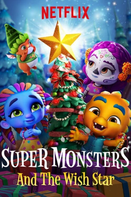 Обложка (Постер) Супермонстры и звезда желаний / Super Monsters and the Wish Star (2018) 