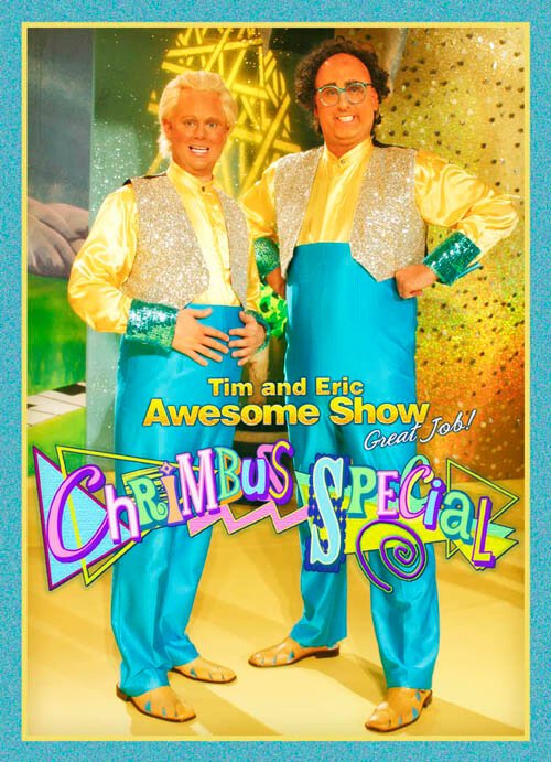 Обложка (Постер) Tim and Eric Awesome Show, Great Job! Chrimbus Special (2010) HDRip Обложка (Постер) Tim and Eric Awesome Show, Great Job! Chrimbus Special (2010) HDRip