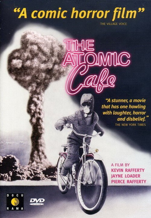 Обложка (Постер) Атомное кафе / The Atomic Cafe (1982) SATRip