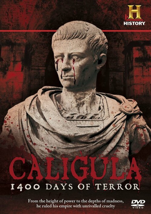 Обложка (Постер) Калигула: 1400 дней террора / Caligula: 1400 Days of Terror (2012) HDRip Обложка (Постер) Калигула: 1400 дней террора / Caligula: 1400 Days of Terror (2012) HDRip