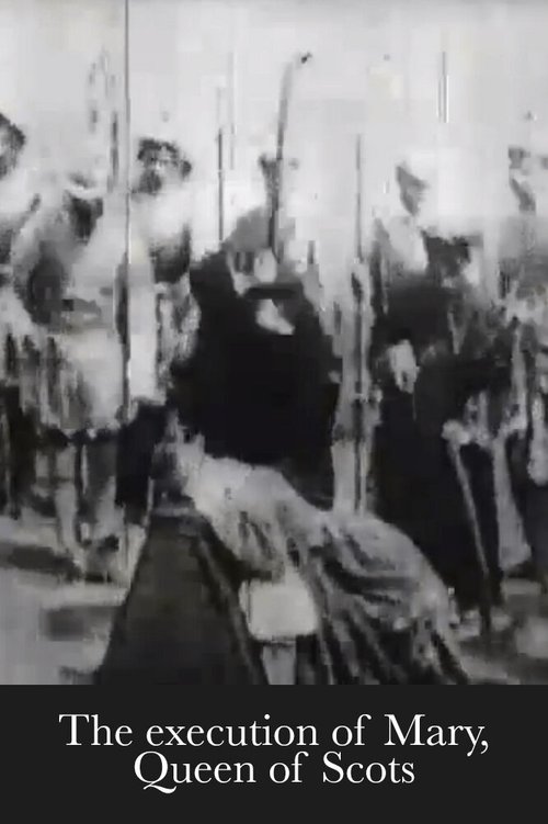 Обложка (Постер) Казнь Марии Шотландской / The Execution of Mary, Queen of Scots (1895) Обложка (Постер) Казнь Марии Шотландской / The Execution of Mary, Queen of Scots (1895)