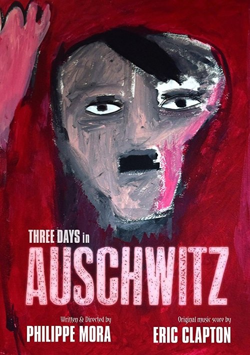 Обложка (Постер) Три дня в Освенциме / Three Days In Auschwitz (2015) HDRip