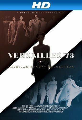 Обложка (Постер) Versailles '73: American Runway Revolution (2012) HDRip Обложка (Постер) Versailles '73: American Runway Revolution (2012) HDRip