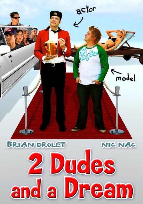 Обложка (Постер) 2 чувака и мечта / 2 Dudes and a Dream (2009) HDRip Обложка (Постер) 2 чувака и мечта / 2 Dudes and a Dream (2009) HDRip