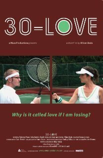 Обложка (Постер) 30-Love (2008) Обложка (Постер) 30-Love (2008)