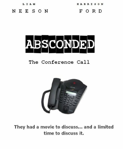 Обложка (Постер) Absconded: The Conference Call (2015) Обложка (Постер) Absconded: The Conference Call (2015)