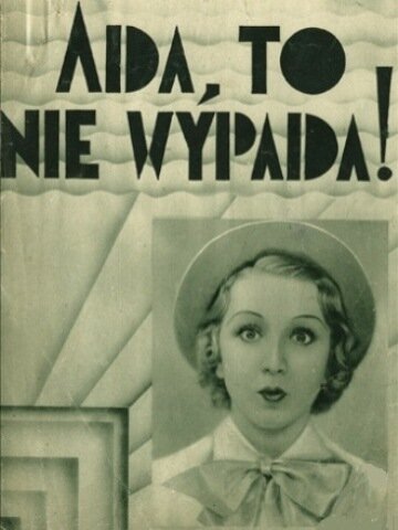Обложка (Постер) Ада! Так не должно! / Ada! To nie wypada! (1936) SATRip Обложка (Постер) Ада! Так не должно! / Ada! To nie wypada! (1936) SATRip
