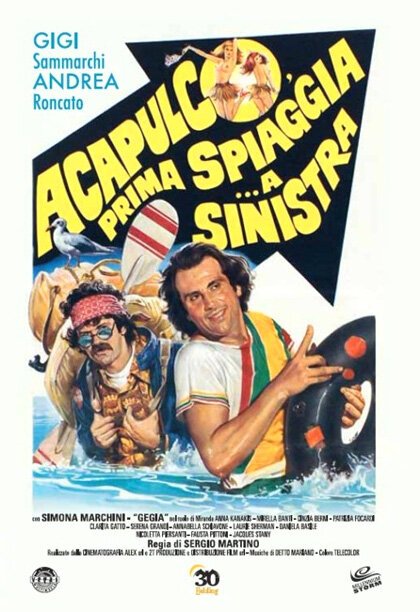 Обложка (Постер) Акапулько, сначала пляж… потом «налево» / Acapulco, prima spiaggia... a sinistra (1983) SATRip Обложка (Постер) Акапулько, сначала пляж… потом «налево» / Acapulco, prima spiaggia... a sinistra (1983) SATRip