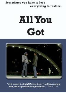 Обложка (Постер) All You Got (2004) HDRip Обложка (Постер) All You Got (2004) HDRip