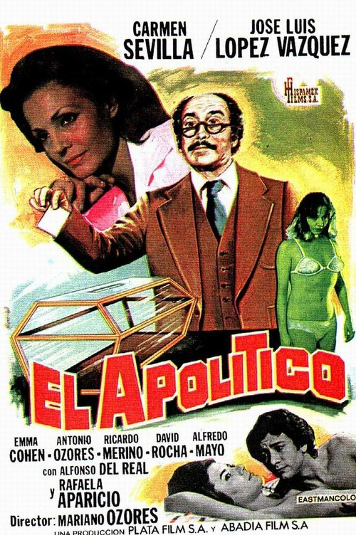 Обложка (Постер) Аполитичный / El apolítico (1977) SATRip Обложка (Постер) Аполитичный / El apolítico (1977) SATRip