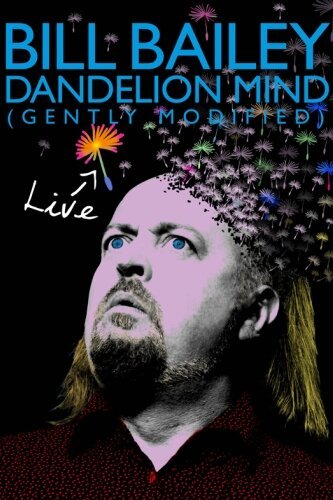 Обложка (Постер) Билл Бэйли: Разум одуванчика / Bill Bailey: Dandelion Mind (2010) HDRip Обложка (Постер) Билл Бэйли: Разум одуванчика / Bill Bailey: Dandelion Mind (2010) HDRip