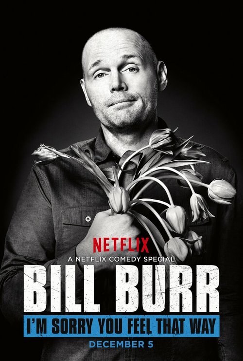Обложка (Постер) Билл Бёрр: Жаль, что вы так думаете / Bill Burr: I'm Sorry You Feel That Way (2014) HDRip Обложка (Постер) Билл Бёрр: Жаль, что вы так думаете / Bill Burr: I'm Sorry You Feel That Way (2014) HDRip