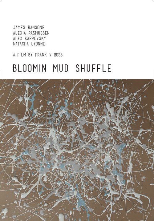 Обложка (Постер) Bloomin Mud Shuffle (2015) HDRip
