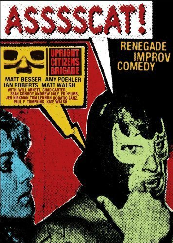 Обложка (Постер) Бригада честных граждан / Upright Citizens Brigade: Asssscat (2008) HDRip Обложка (Постер) Бригада честных граждан / Upright Citizens Brigade: Asssscat (2008) HDRip