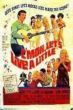 Обложка (Постер) C'mon, Let's Live a Little (1967) SATRip Обложка (Постер) C'mon, Let's Live a Little (1967) SATRip
