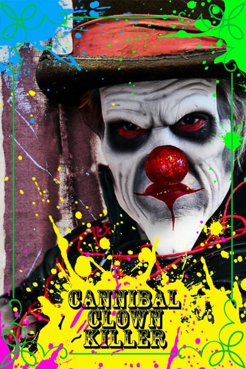 Обложка (Постер) Cannibal Clown Killer (2015) Обложка (Постер) Cannibal Clown Killer (2015)