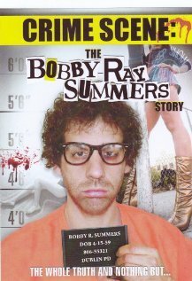 Обложка (Постер) Crime Scene: The Bobby Ray Summers Story (2008) HDRip Обложка (Постер) Crime Scene: The Bobby Ray Summers Story (2008) HDRip
