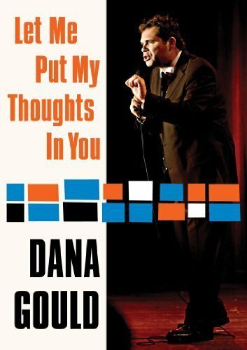 Обложка (Постер) Dana Gould: Let Me Put My Thoughts in You. (2009) HDRip Обложка (Постер) Dana Gould: Let Me Put My Thoughts in You. (2009) HDRip