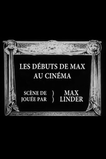Обложка (Постер) Дебют Макса в кино / Les débuts de Max au cinéma (1910) Обложка (Постер) Дебют Макса в кино / Les débuts de Max au cinéma (1910)