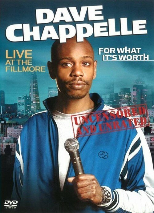 Обложка (Постер) Дейв Шаппелл: Если уж на то пошло / Dave Chappelle: For What It's Worth (2004) HDRip Обложка (Постер) Дейв Шаппелл: Если уж на то пошло / Dave Chappelle: For What It's Worth (2004) HDRip