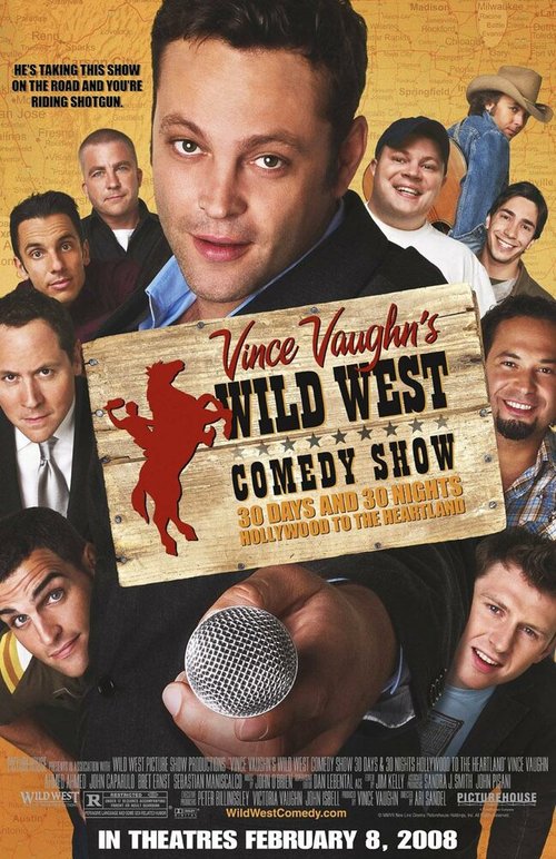 Обложка (Постер) Дикий Запад: Комедийное шоу Винса Вона / Wild West Comedy Show: 30 Days & 30 Nights - Hollywood to the Heartland (2006) HDRip Обложка (Постер) Дикий Запад: Комедийное шоу Винса Вона / Wild West Comedy Show: 30 Days & 30 Nights - Hollywood to the Heartland (2006) HDRip