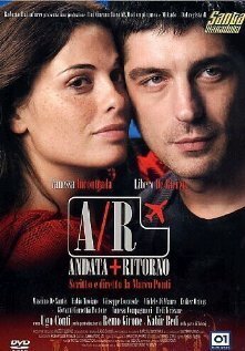 Обложка (Постер) Дорога туда и обратно / A/R: Andata+ritorno (2004) HDRip Обложка (Постер) Дорога туда и обратно / A/R: Andata+ritorno (2004) HDRip