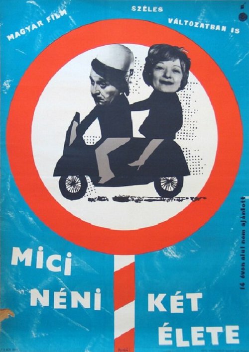 Обложка (Постер) Две жизни тети Мицци / Mici néni két élete (1962) SATRip Обложка (Постер) Две жизни тети Мицци / Mici néni két élete (1962) SATRip