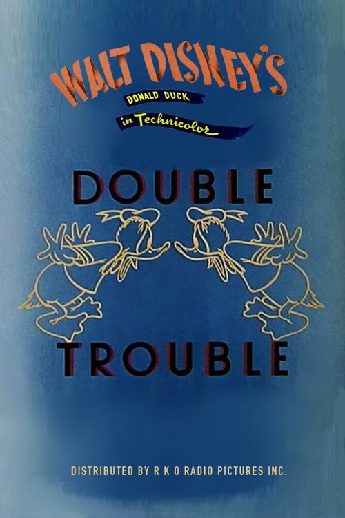 Обложка (Постер) Двойные неприятности / Donald's Double Trouble (1946) Обложка (Постер) Двойные неприятности / Donald's Double Trouble (1946)