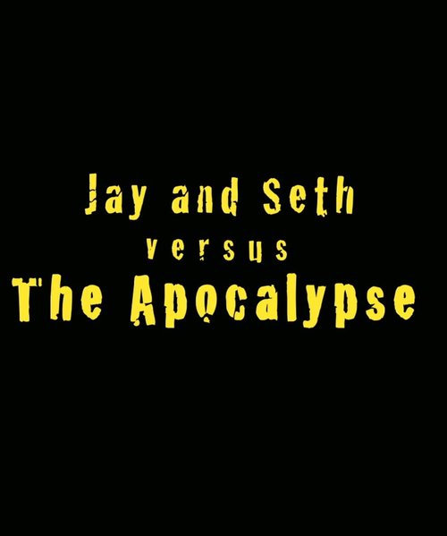 Обложка (Постер) Джей и Сет против апокалипсиса / Jay and Seth Versus the Apocalypse (2007) Обложка (Постер) Джей и Сет против апокалипсиса / Jay and Seth Versus the Apocalypse (2007)
