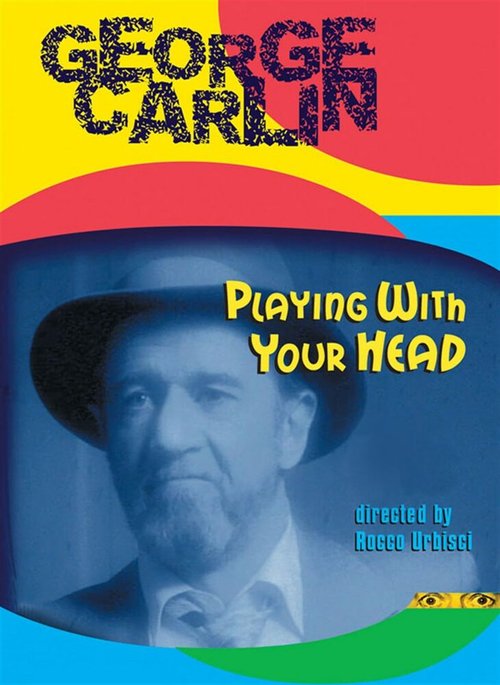 Обложка (Постер) Джордж Карлин: Игры с твоим разумом / George Carlin: Playin' with Your Head (1986) SATRip Обложка (Постер) Джордж Карлин: Игры с твоим разумом / George Carlin: Playin' with Your Head (1986) SATRip
