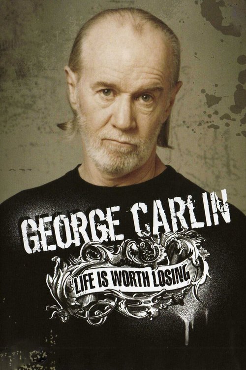 Обложка (Постер) Джордж Карлин: Жизнь стоит того, чтобы её потерять / George Carlin: Life Is Worth Losing (2005) HDRip