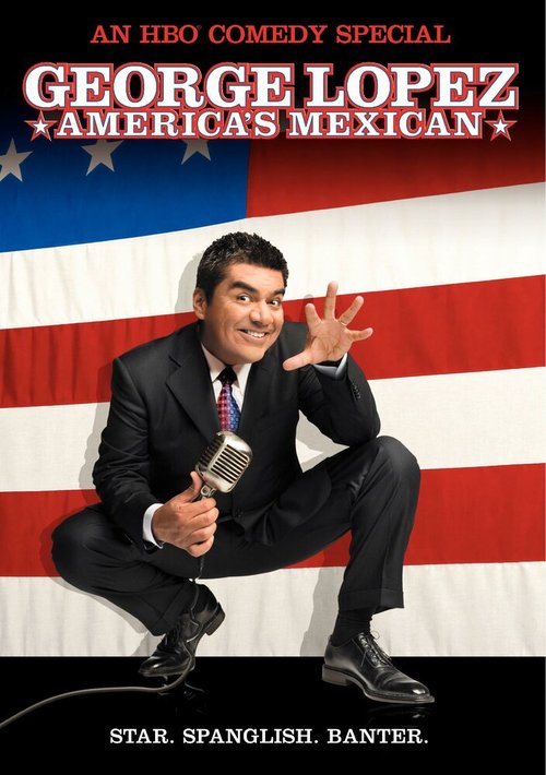 Обложка (Постер) Джордж Лопес — Чикано / George Lopez: America's Mexican (2007) HDRip Обложка (Постер) Джордж Лопес — Чикано / George Lopez: America's Mexican (2007) HDRip