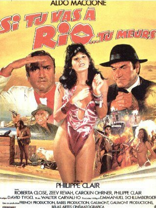 Обложка (Постер) Если ты в Рио… то ты мерзавец / Si tu vas à Rio... tu meurs (1987) SATRip