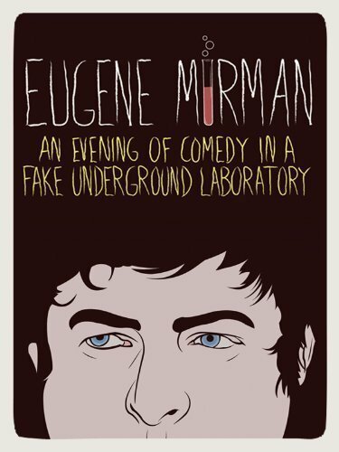 Обложка (Постер) Eugene Mirman: An Evening of Comedy in a Fake Underground Laboratory (2012) HDRip Обложка (Постер) Eugene Mirman: An Evening of Comedy in a Fake Underground Laboratory (2012) HDRip