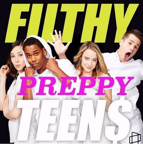 Обложка (Постер) Filthy Sexy Teen$ (2013) 