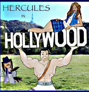 Обложка (Постер) Геркулес в Голливуде / Hercules in Hollywood (2005) Обложка (Постер) Геркулес в Голливуде / Hercules in Hollywood (2005)