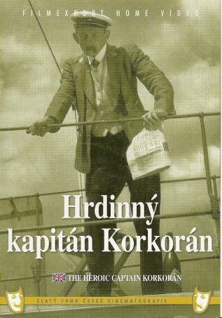 Обложка (Постер) Героический капитан Коркоран / Hrdinný kapitán Korkorán (1934) SATRip