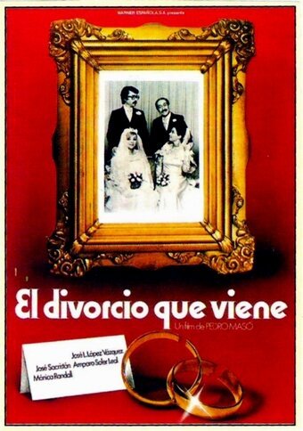 Обложка (Постер) Грядущий развод / El divorcio que viene (1980) SATRip Обложка (Постер) Грядущий развод / El divorcio que viene (1980) SATRip